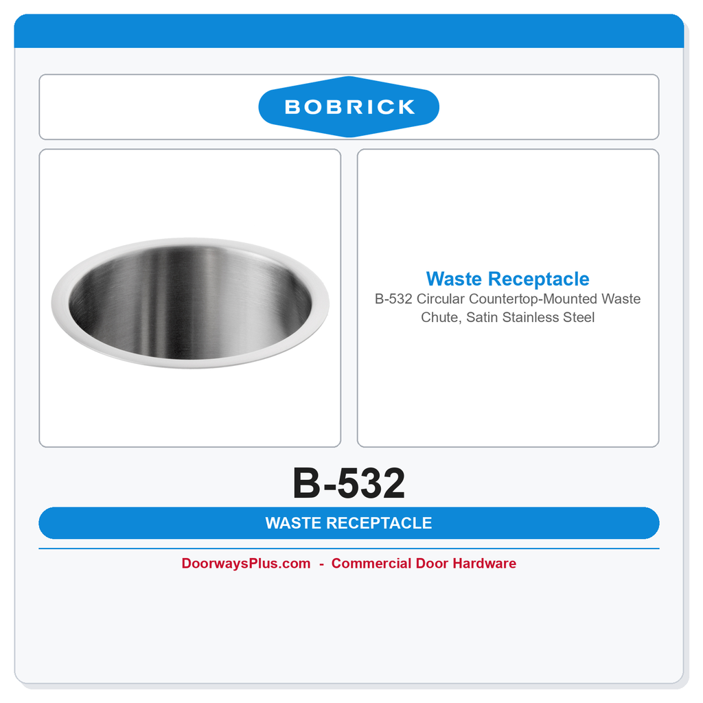 Bobrick B-532 Circular Countertop-Mounted Waste Chute, Satin Stainless Steel