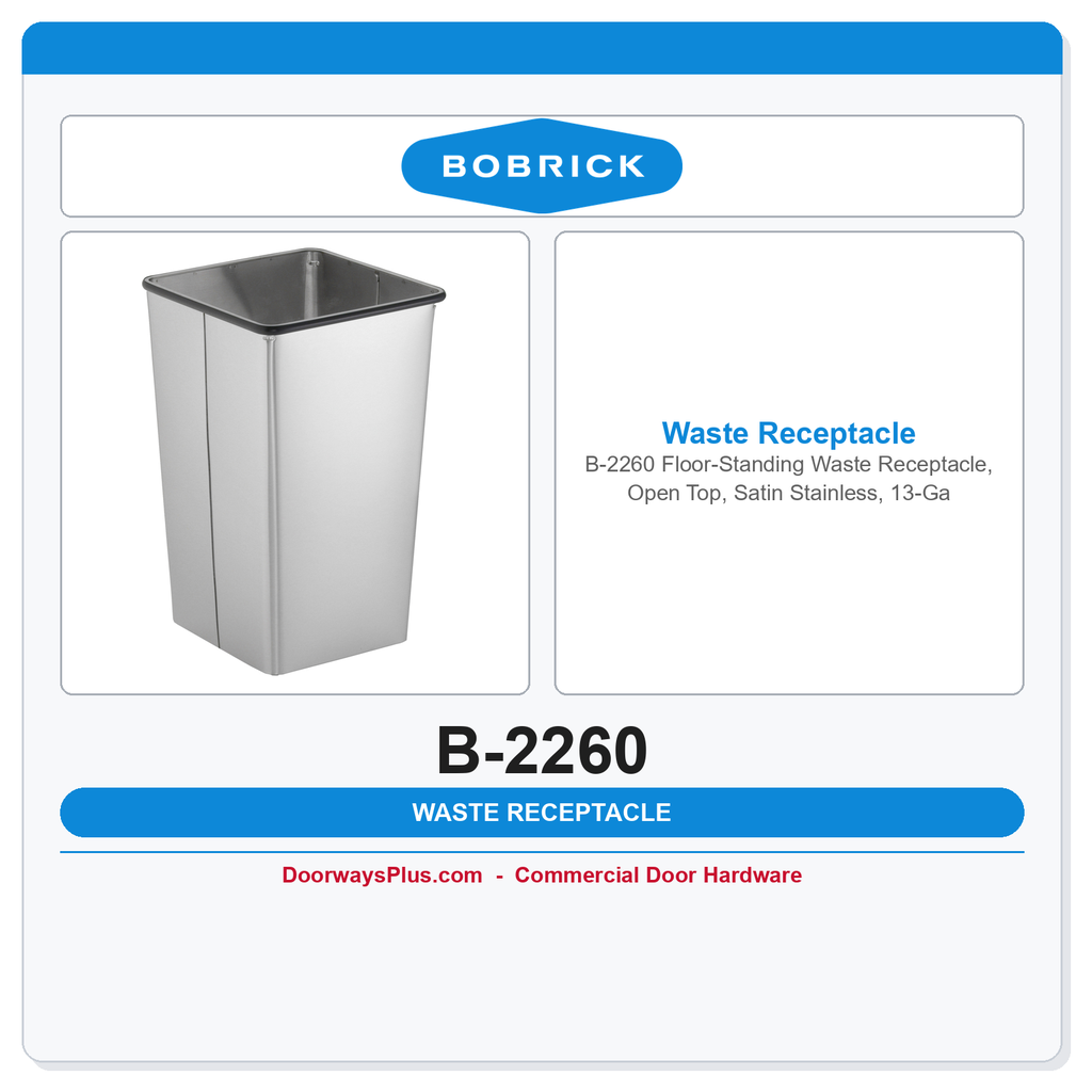 Bobrick B-2260 Floor-Standing Waste Receptacle, Open Top, Satin Stainless, 13-Gal.
