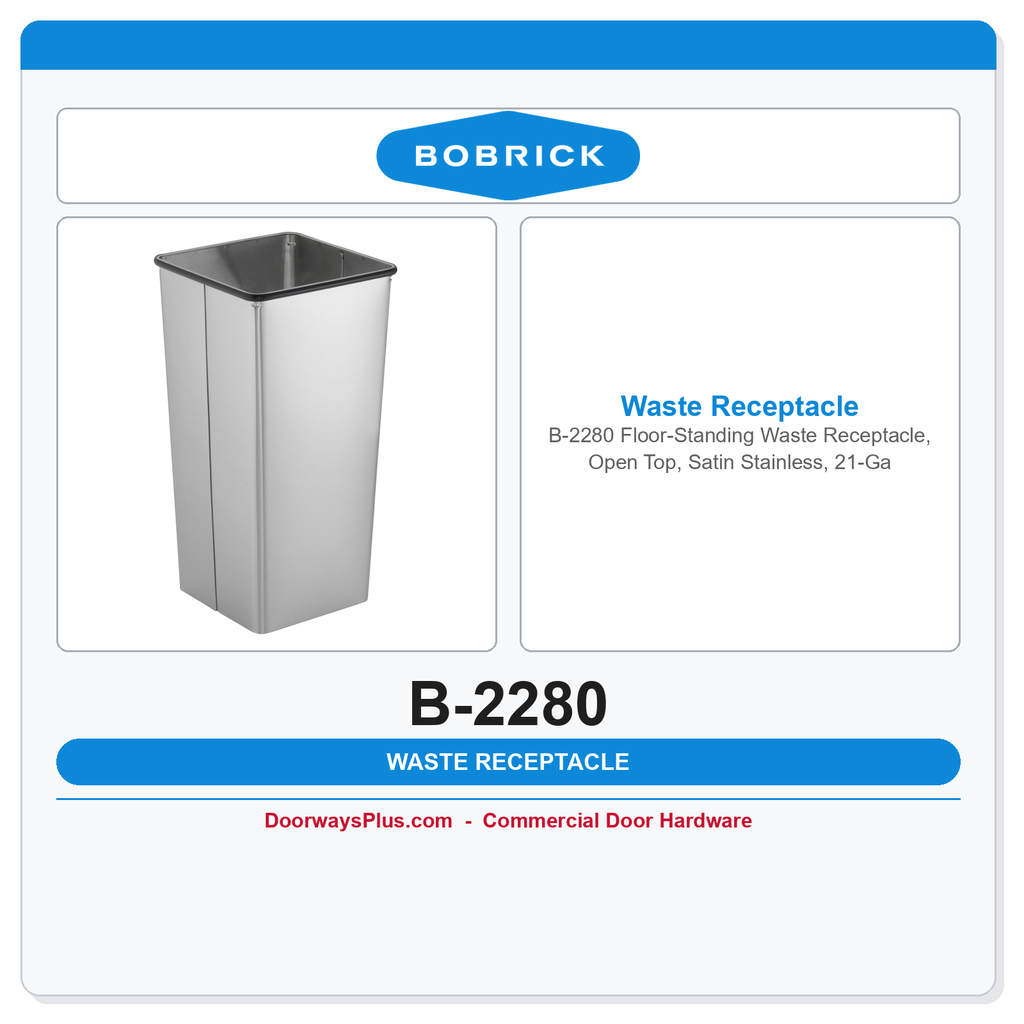 Bobrick B-2280 Floor-Standing Waste Receptacle, Open Top, Satin Stainless, 21-Gal.