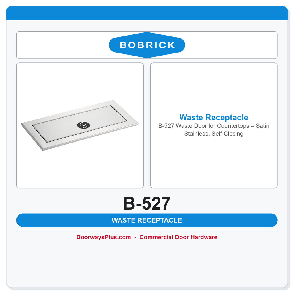 Bobrick B-527 Waste Door for Countertops – Satin Stainless, Self-Closing