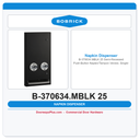 Bobrick B-370634.MBLK 25 Semi-Recessed Push-Button Napkin/Tampon Vendor, Single-Coin 25¢