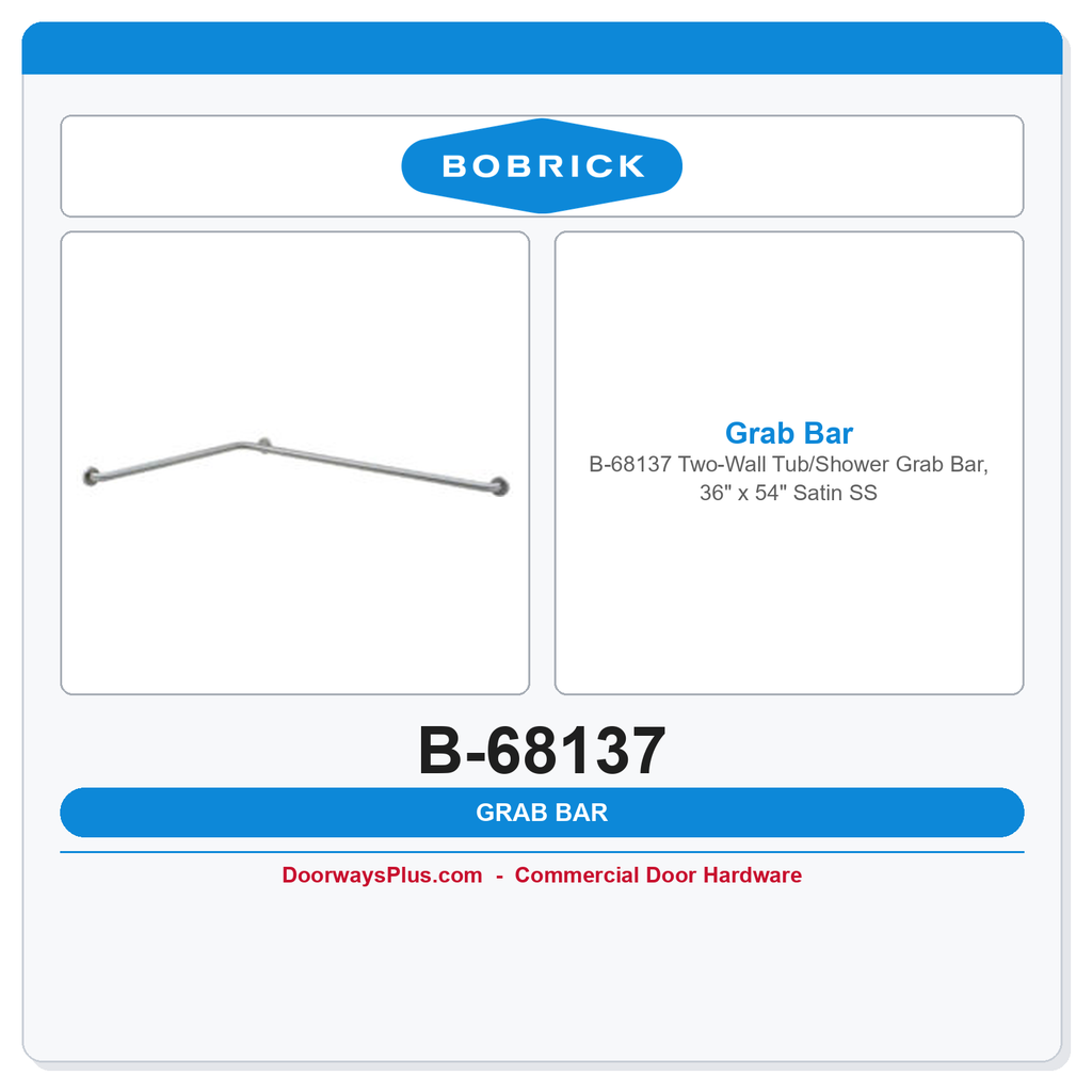 Bobrick B-68137 Two-Wall Tub/Shower Grab Bar, 36" x 54" Satin SS