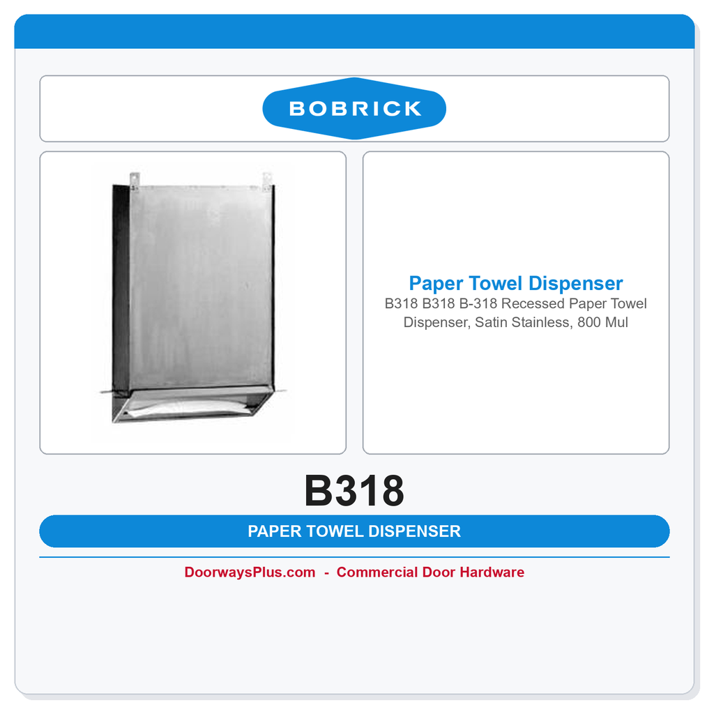 Bobrick B318 B318 B-318 Recessed Paper Towel Dispenser, Satin Stainless, 800 Multifold