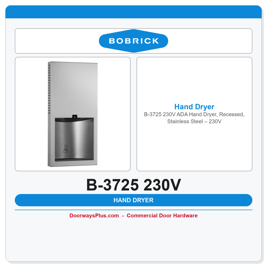 Bobrick B-3725 230V ADA Hand Dryer, Recessed, Stainless Steel – 230V