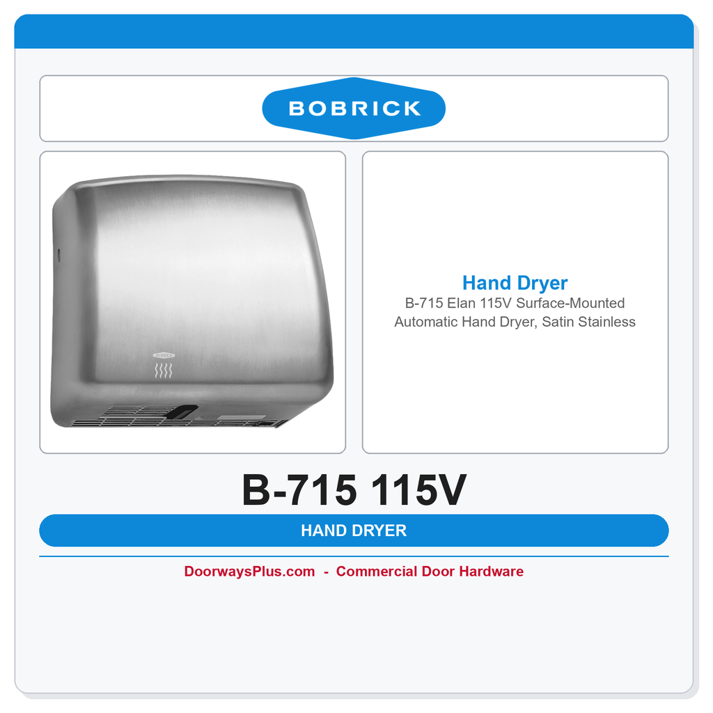 Bobrick B-715 Elan 115V Surface-Mounted Automatic Hand Dryer, Satin Stainless