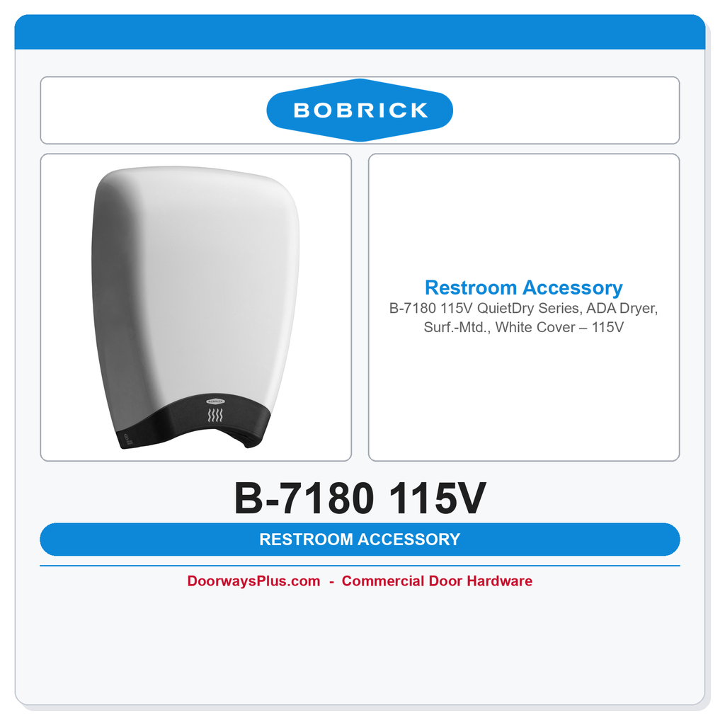 Bobrick B-7180 115V QuietDry Series, ADA Dryer, Surf.-Mtd., White Cover – 115V
