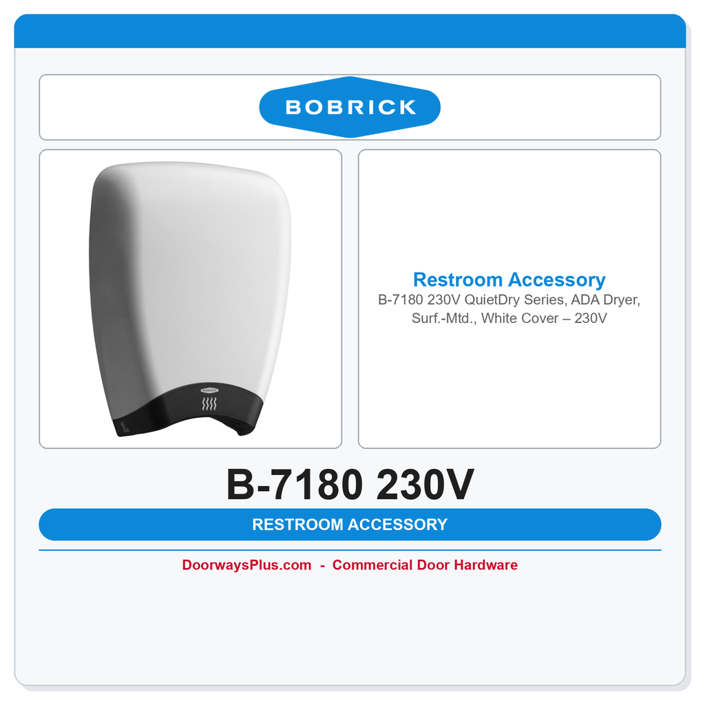 Bobrick B-7180 230V QuietDry Series, ADA Dryer, Surf.-Mtd., White Cover – 230V