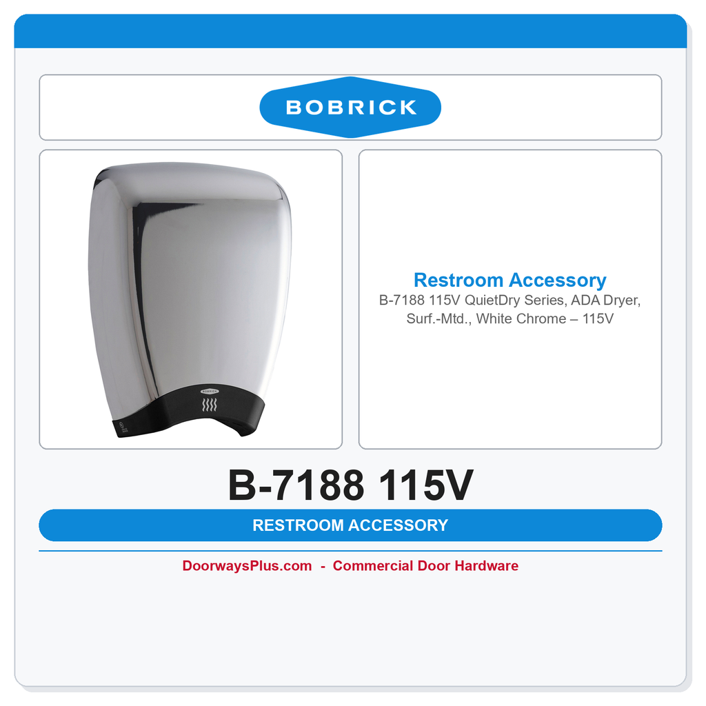 Bobrick B-7188 115V QuietDry Series, ADA Dryer, Surf.-Mtd., White Chrome – 115V
