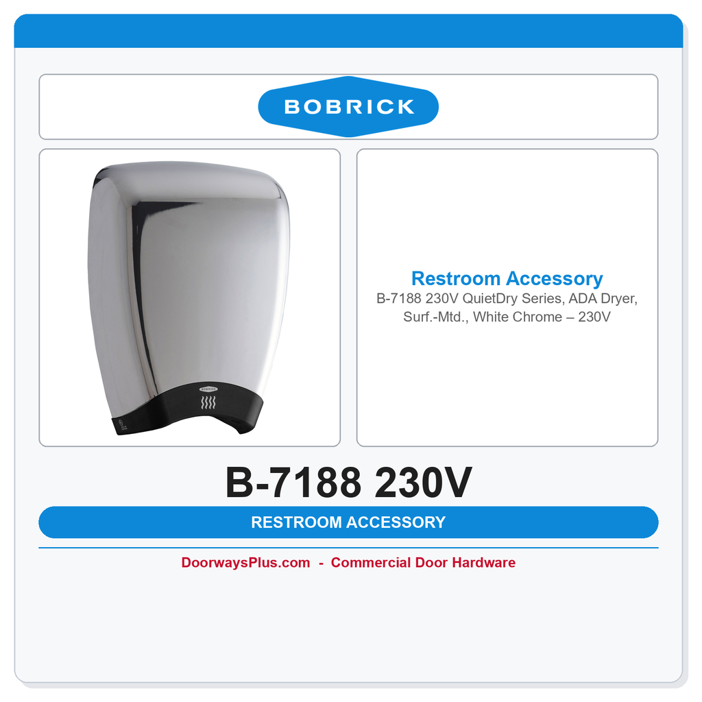 Bobrick B-7188 230V QuietDry Series, ADA Dryer, Surf.-Mtd., White Chrome – 230V