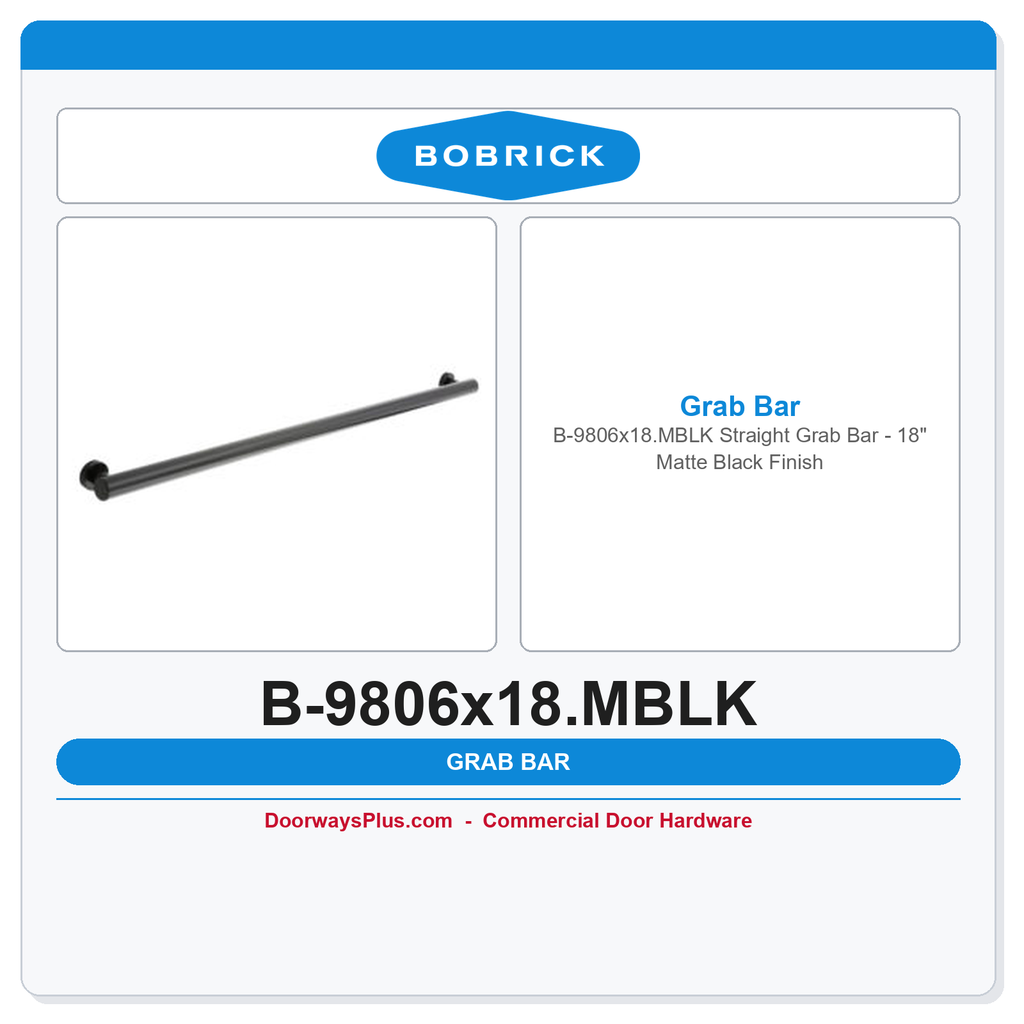 Bobrick B-9806x18.MBLK Straight Grab Bar - 18" Matte Black Finish