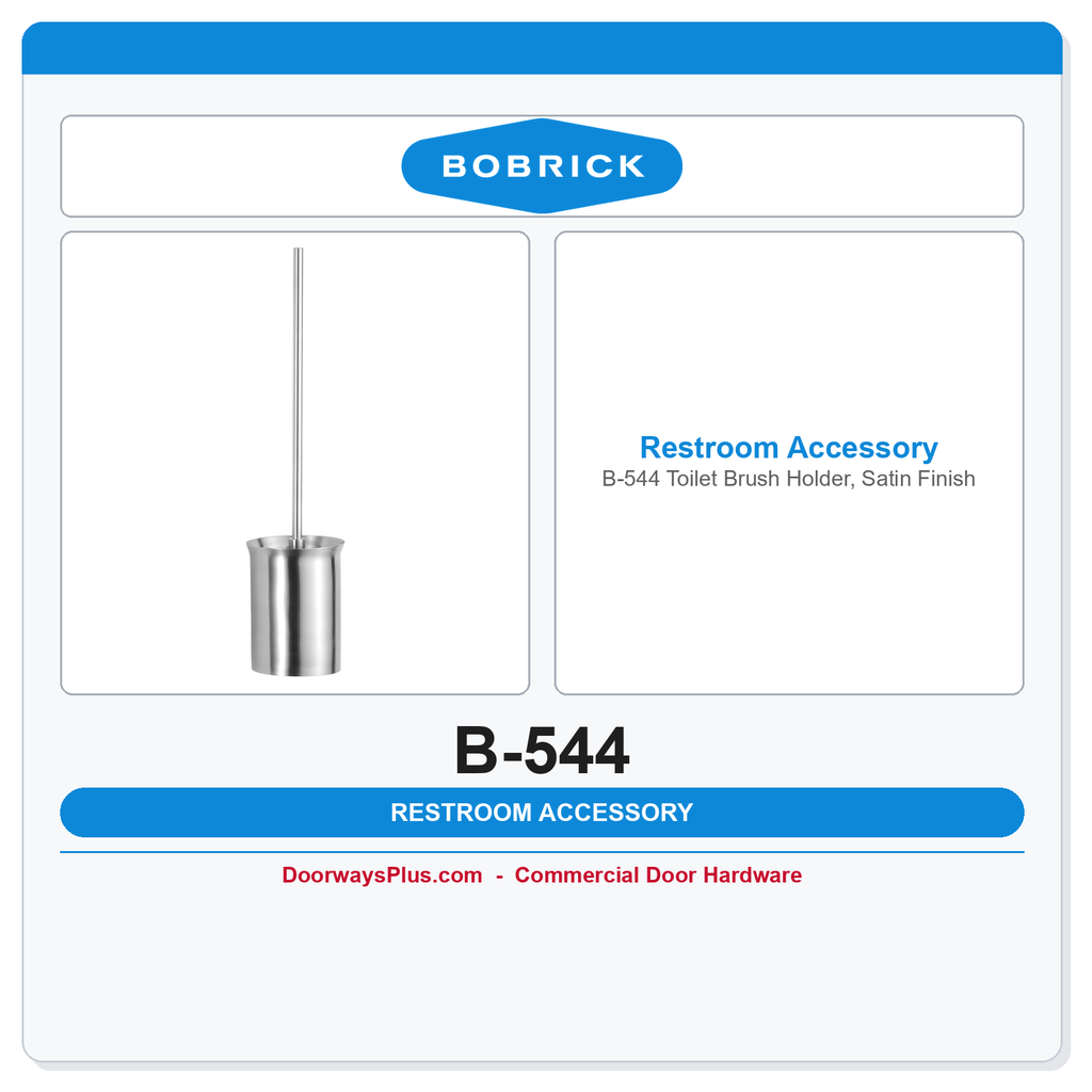 Bobrick B-544 Toilet Brush Holder, Satin Finish
