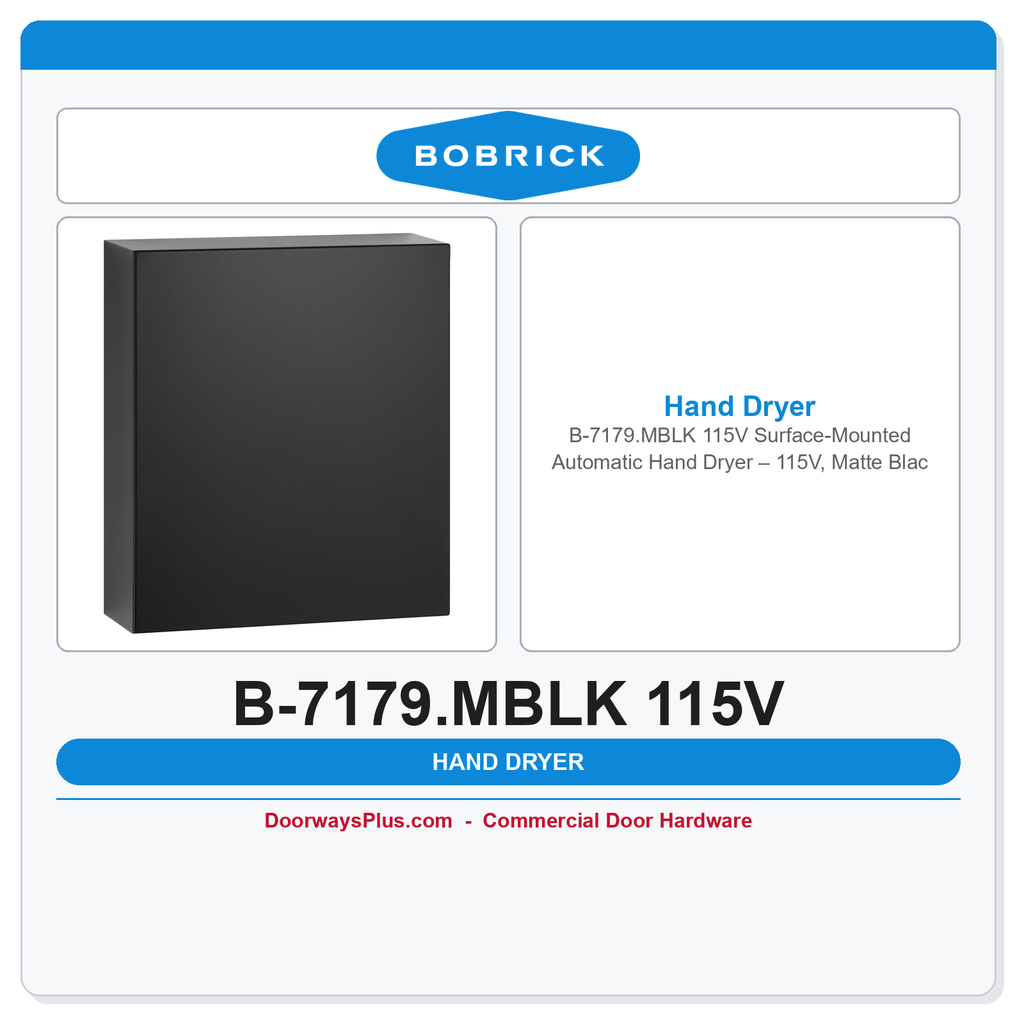 Bobrick B-7179.MBLK 115V Surface-Mounted Automatic Hand Dryer – 115V, Matte Black