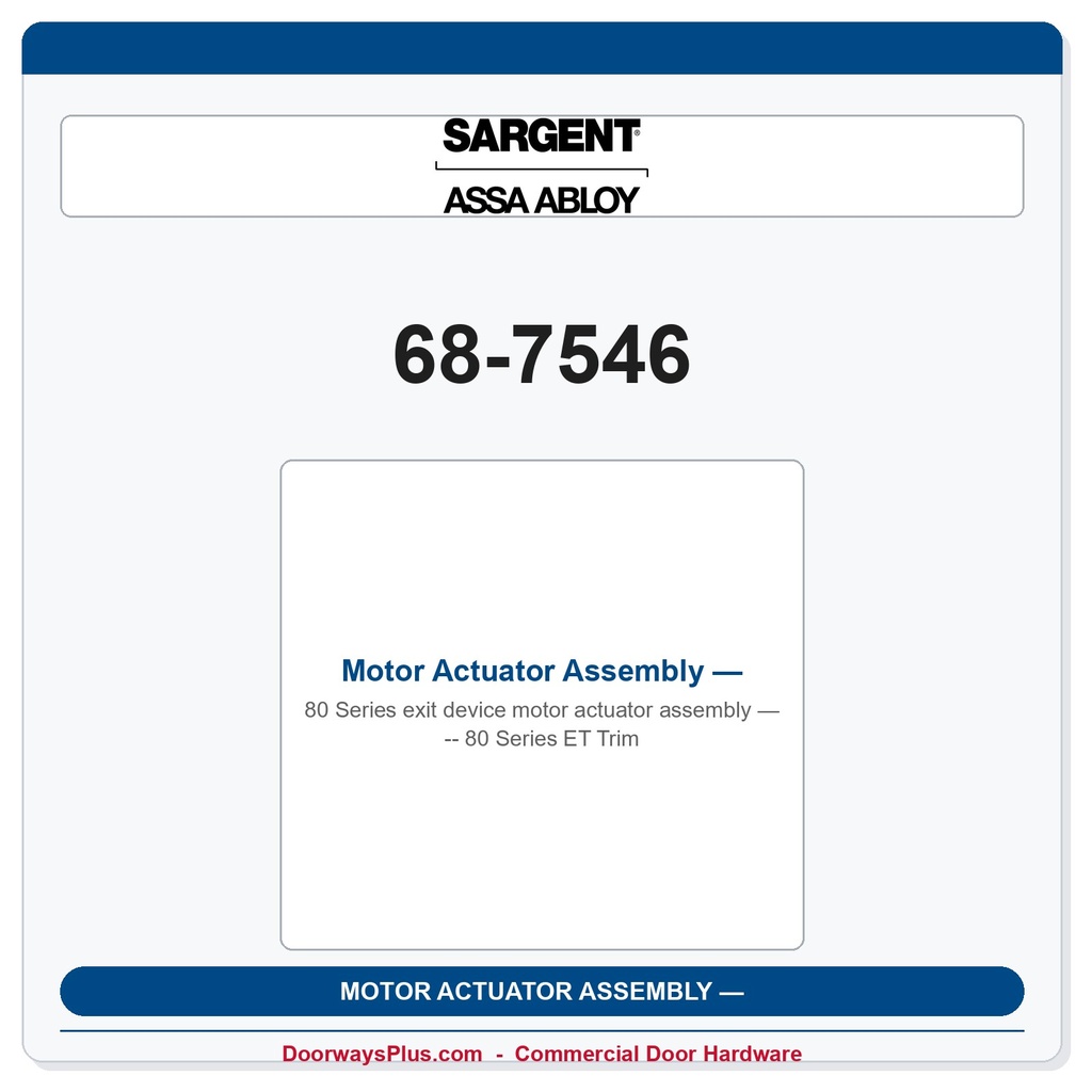 Sargent 68-7546 Motor Actuator Assembly — 80 Series ET Trim