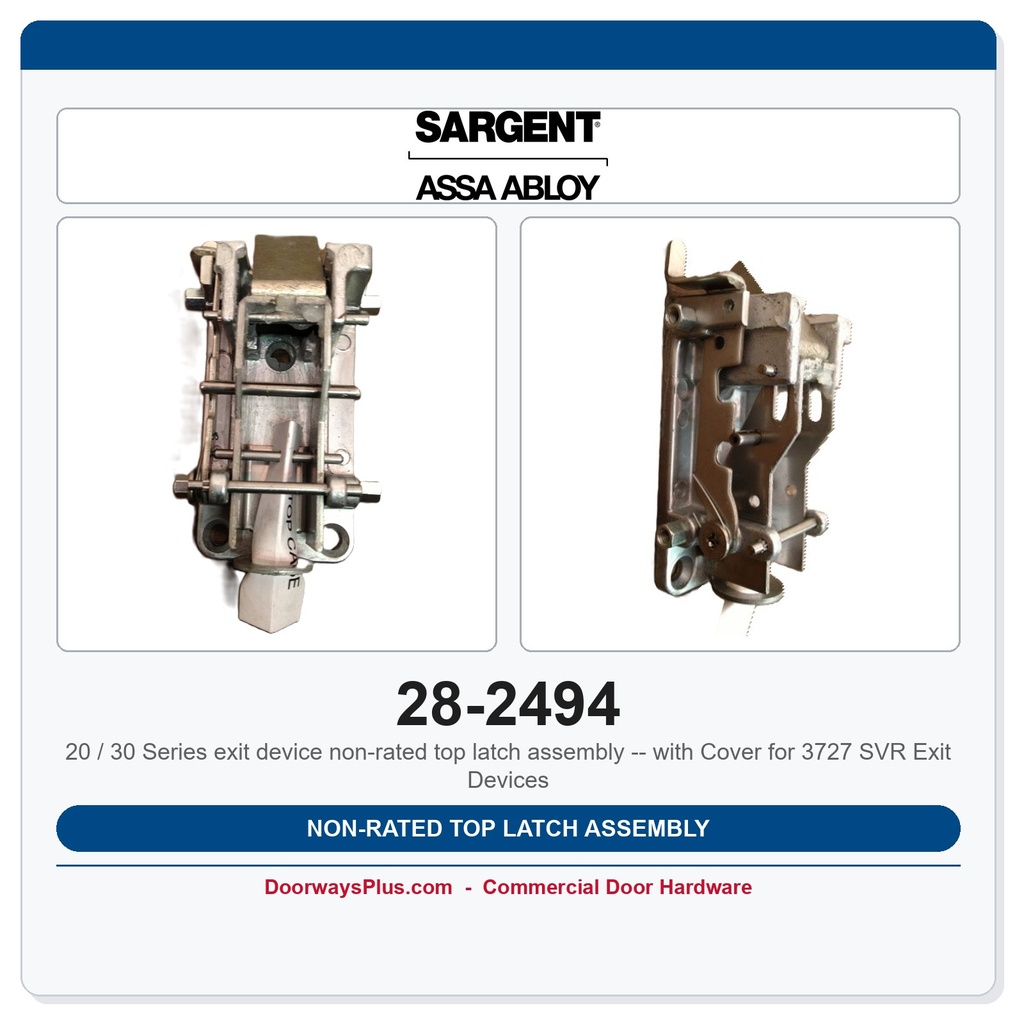 Sargent 28-2494 Non-Rated Top Latch Assembly with Cover for 3727 SVR Exit Devices
