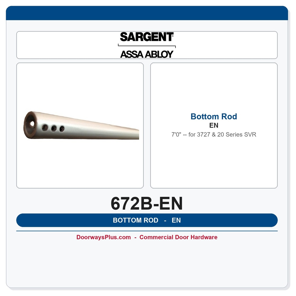 Sargent 672B-EN Bottom Rod | 3727 & 20 Series SVR Exit Device Part