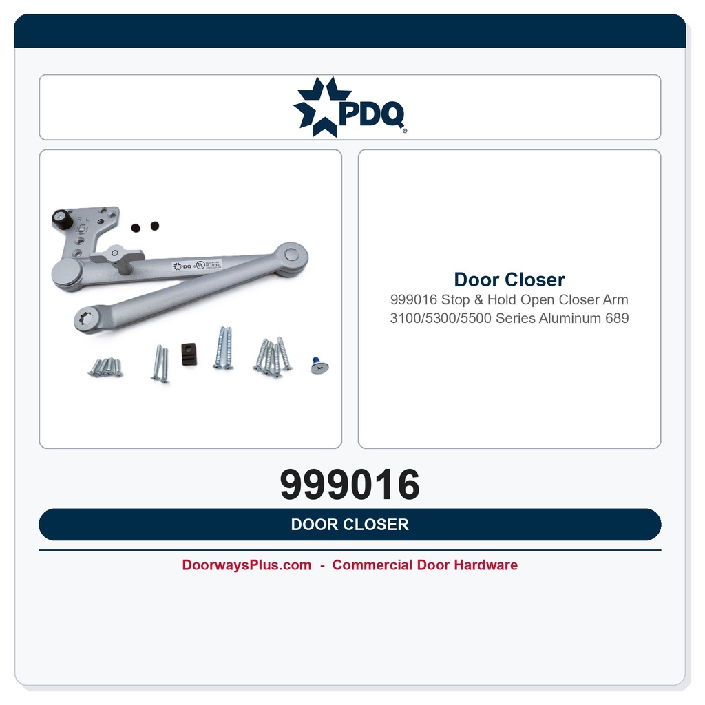 PDQ 999016 Stop & Hold Open Closer Arm – 3100/5300/5500 Series | Aluminum 689