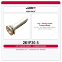 Corbin Russwin 261F30-8 Top Casting Screw – ED6200 / ED6400 SVR Exit Device