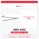ABH 4422 Surface Mount Overhead Door Stop & Holder | US32D Satin Stainless