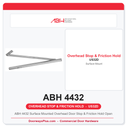 ABH 4432 Surface Mounted Overhead Door Stop & Friction Hold Open | US32D Satin Stainless