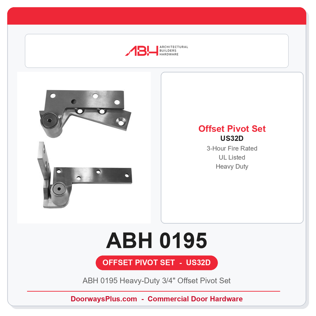 ABH 0195 Heavy-Duty 3/4" Offset Pivot Set | US32D Satin Stainless | UL Listed 3-Hr Fire