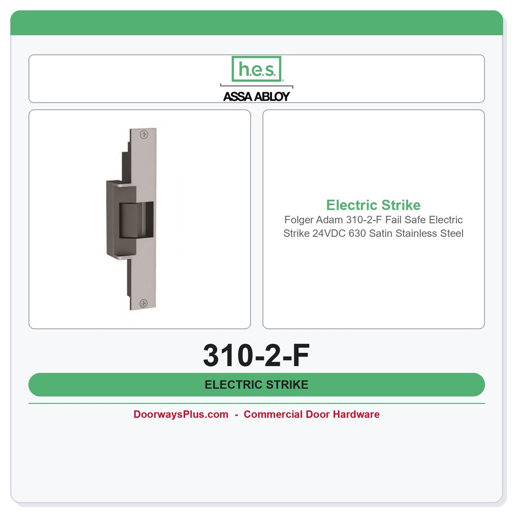 Folger Adam 310-2-F Fail Safe Electric Strike 24VDC 630 Satin Stainless Steel