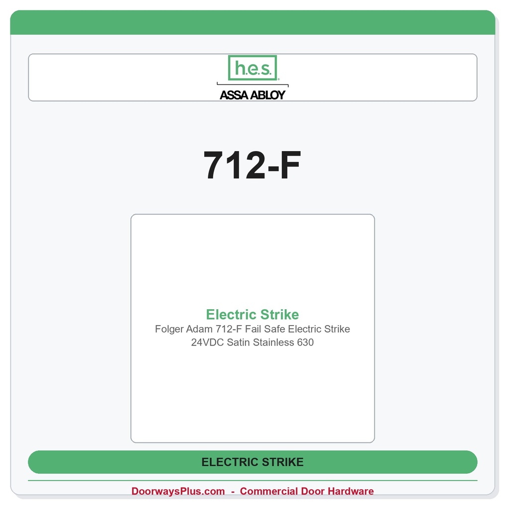Folger Adam 712-F Fail Safe Electric Strike 24VDC Satin Stainless 630