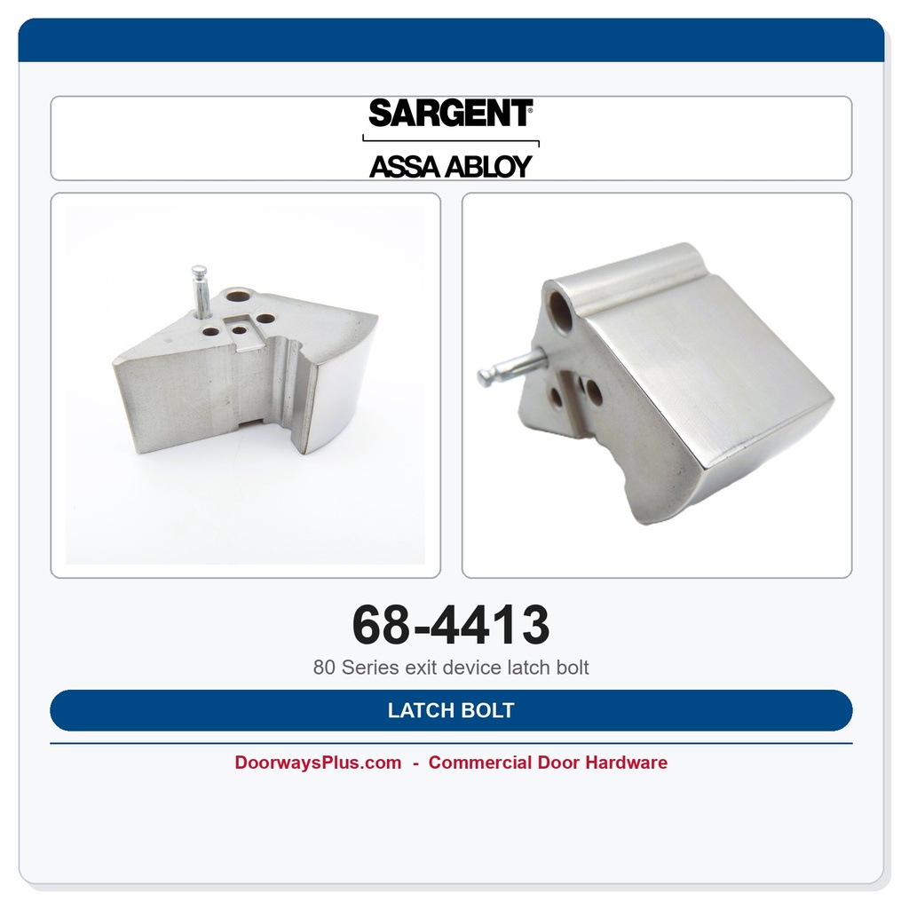 Sargent 68-4413 Latch Bolt | 8800 & 8888 Series Rim Exit Device OEM Replacement Part