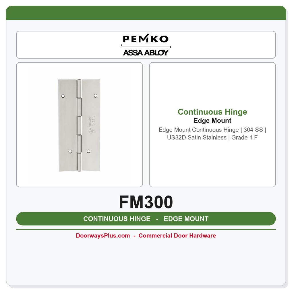 Markar FM300 Edge Mount Continuous Hinge | 304 SS | US32D Satin Stainless | Grade 1 Fire Rated