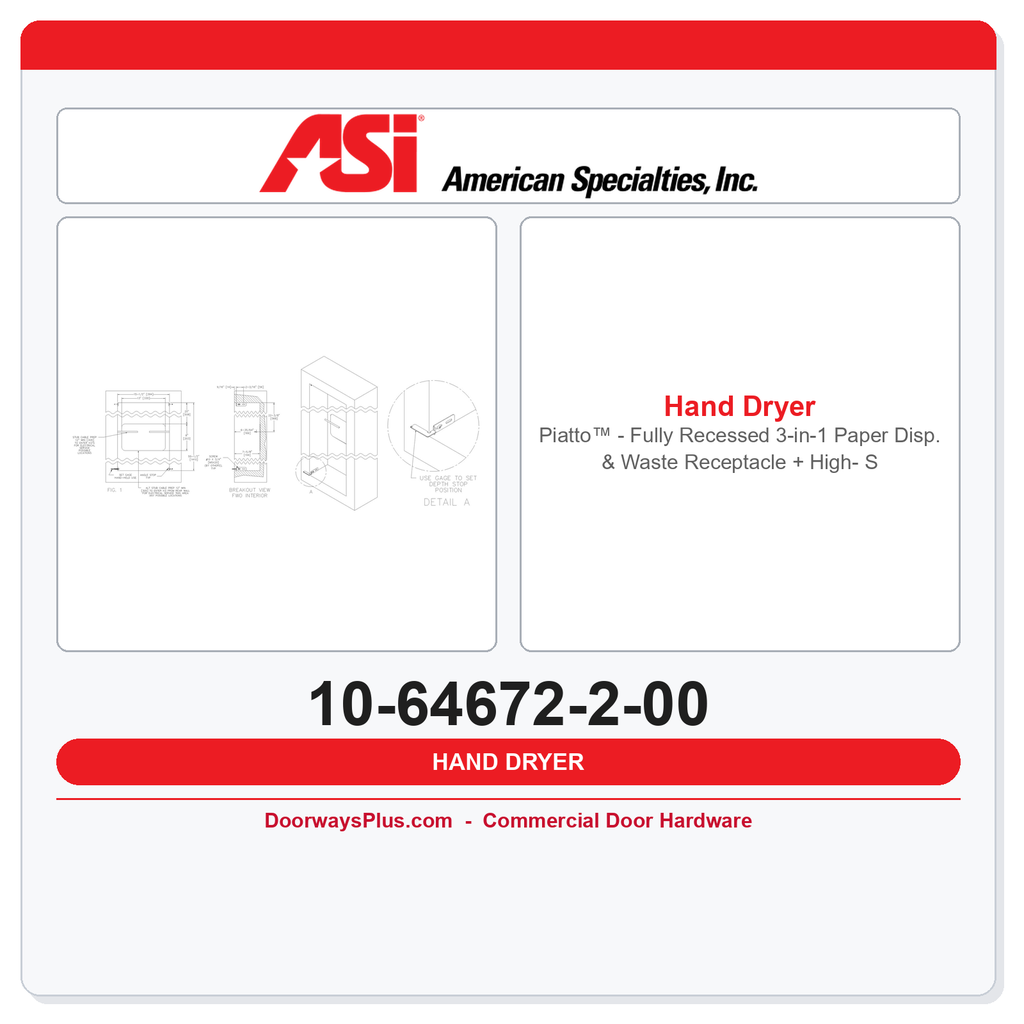ASI 10-64672-2-00 Piatto™ - Fully Recessed 3-in-1 Paper Disp. & Waste Receptacle + High- Speed Hand Dryer - (208-240V) - White Phenolic Door
