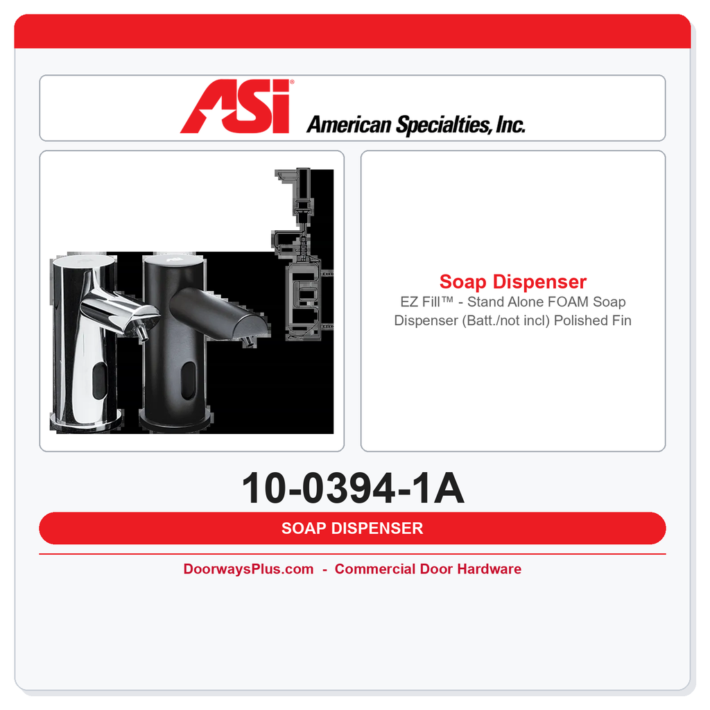 ASI 10-0394-1A EZ Fill™ - Stand Alone FOAM Soap Dispenser (Batt./not incl) Polished Finish, 1L