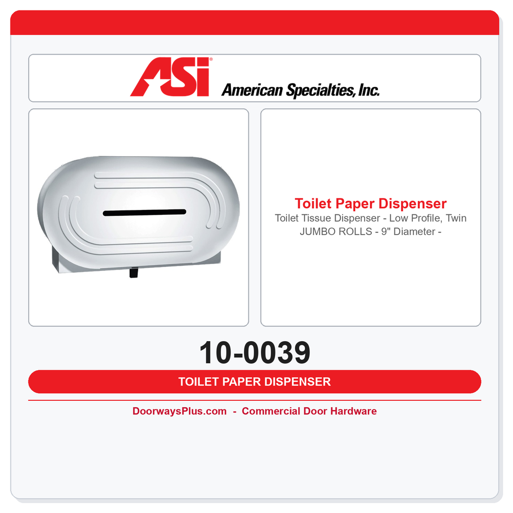 ASI 10-0039 Toilet Tissue Dispenser - Low Profile, Twin JUMBO ROLLS - 9" Diameter - Surface Mounted
