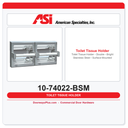 ASI 10-74022-BSM Toilet Tissue Holder - Double - Bright Stainless Steel - Surface Mounted