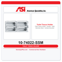 ASI 10-74022-SSM Toilet Tissue Holder - Double - Satin Stainless Steel - Surface Mounted