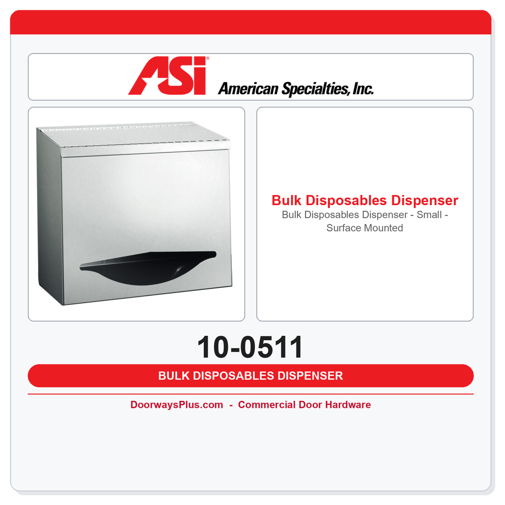 ASI 10-0511 Bulk Disposables Dispenser - Small - Surface Mounted