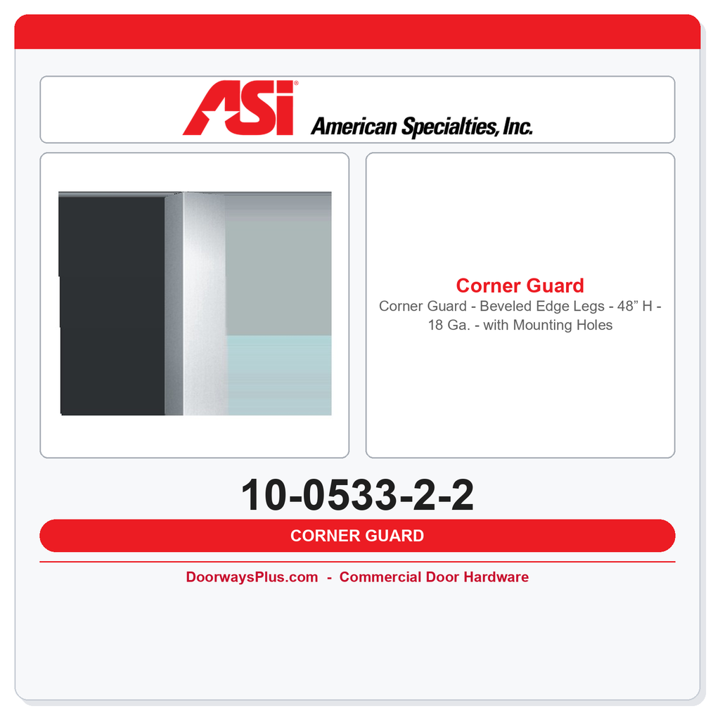 ASI 10-0533-2-2 Corner Guard - Beveled Edge Legs - 48” H - 18 Ga. - with Mounting Holes