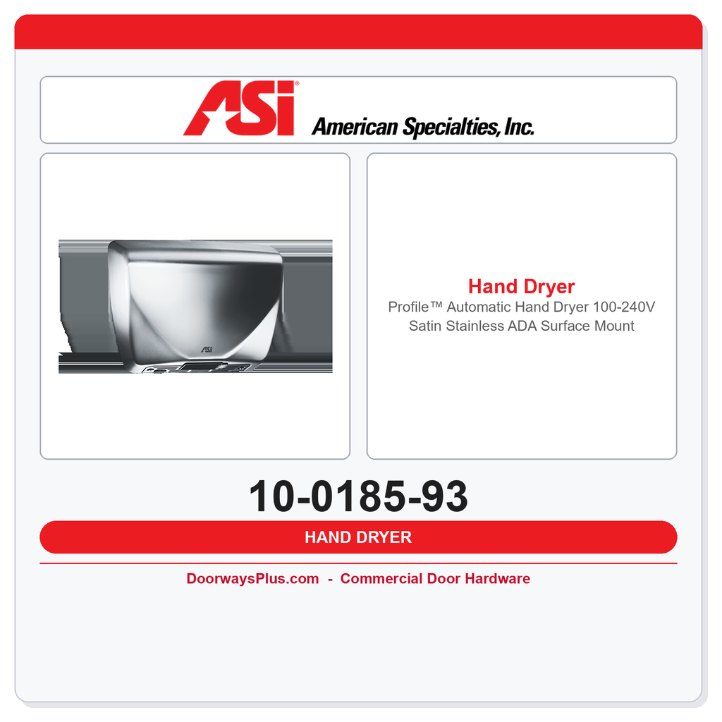ASI 10-0185-93 Profile™ Automatic Hand Dryer 100-240V Satin Stainless ADA Surface Mount