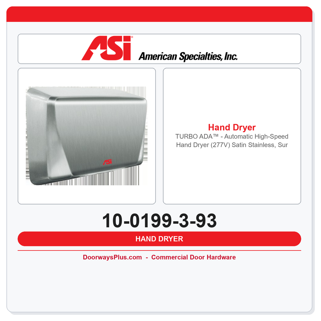 ASI 10-0199-3-93 TURBO ADA™ - Automatic High-Speed Hand Dryer (277V) Satin Stainless, Surface Mounted