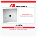 ASI 10-8156 Specimen Pass Through Box - includes Extension Sleeve & Flange - Recessed