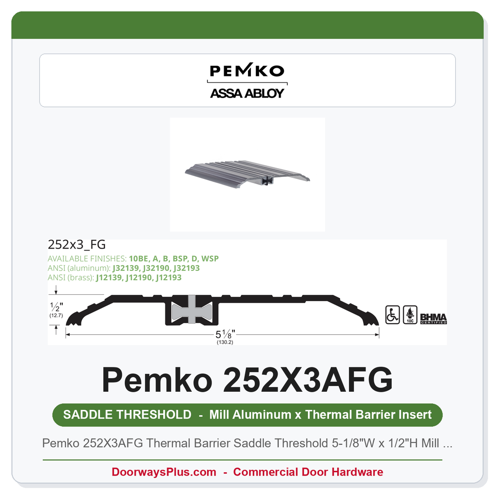 Pemko 252X3AFG Thermal Barrier Saddle Threshold 5-1/8"W x 1/2"H Mill Aluminum