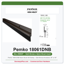 Pemko 18061DNB Nylon Brush Sill Sweep – Dark Bronze Anodized, 36" or 48"