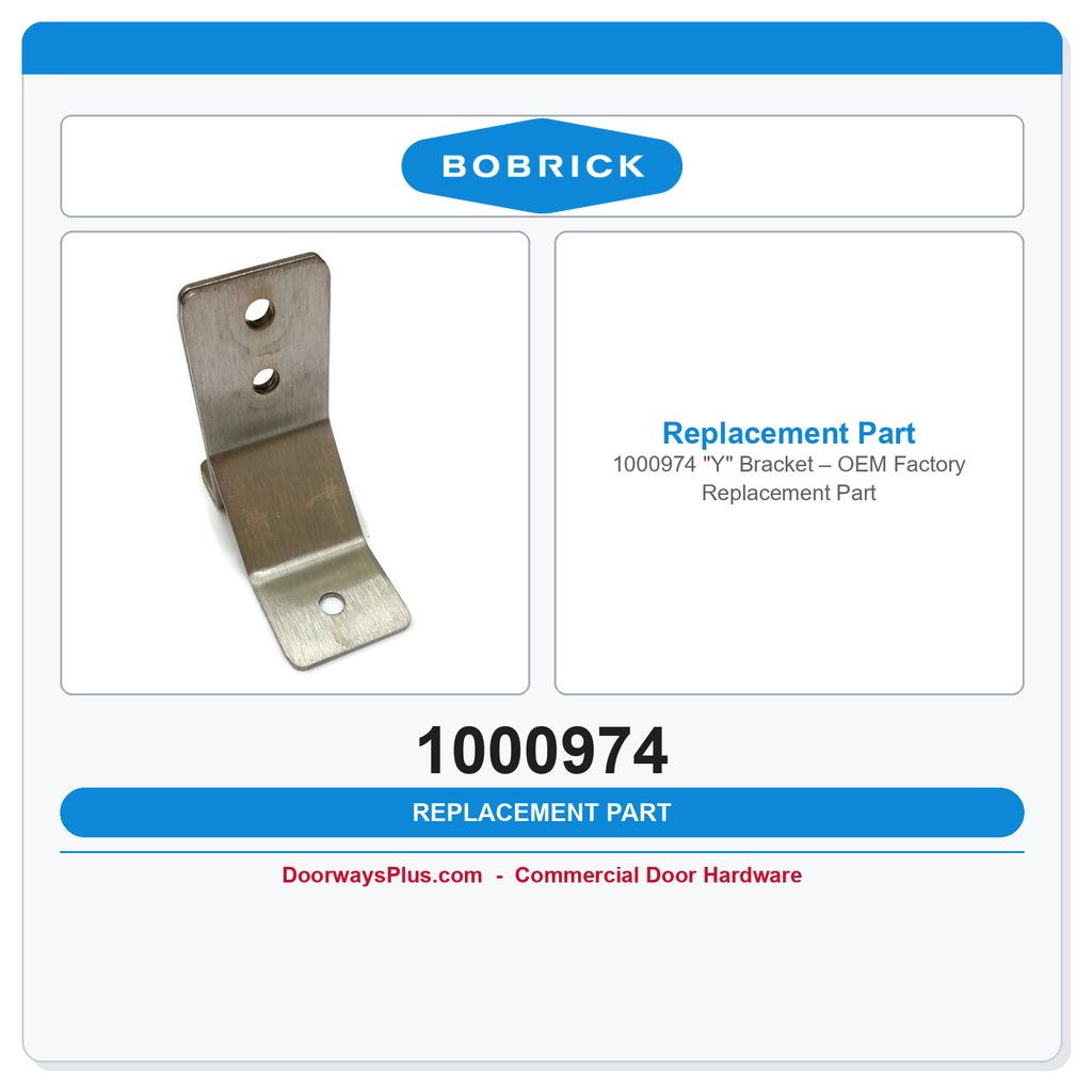 Bobrick 1000974 "Y" Bracket – OEM Factory Replacement Part