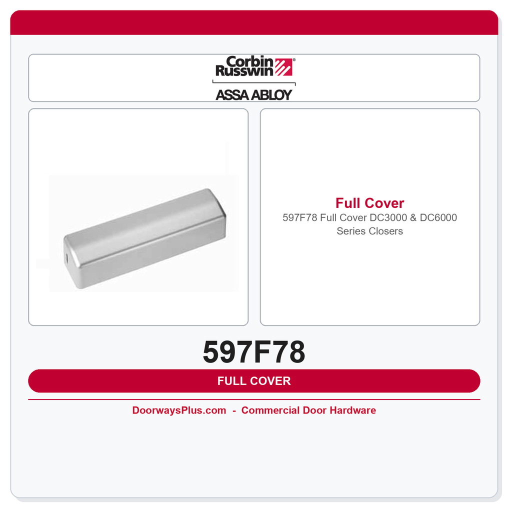 Corbin Russwin 597F78 Full Cover – DC3000 & DC6000 Series Closers