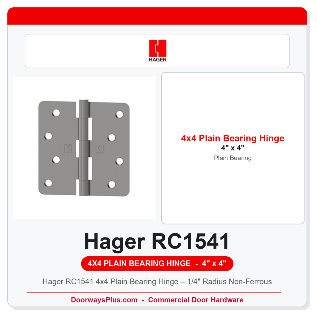 Hager RC1541 4x4 Plain Bearing Hinge – 1/4" Radius Non-Ferrous