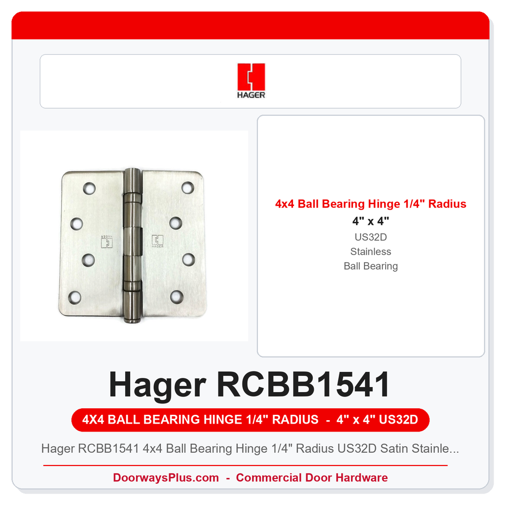 Hager RCBB1541 4x4 Ball Bearing Hinge 1/4" Radius US32D Satin Stainless Steel