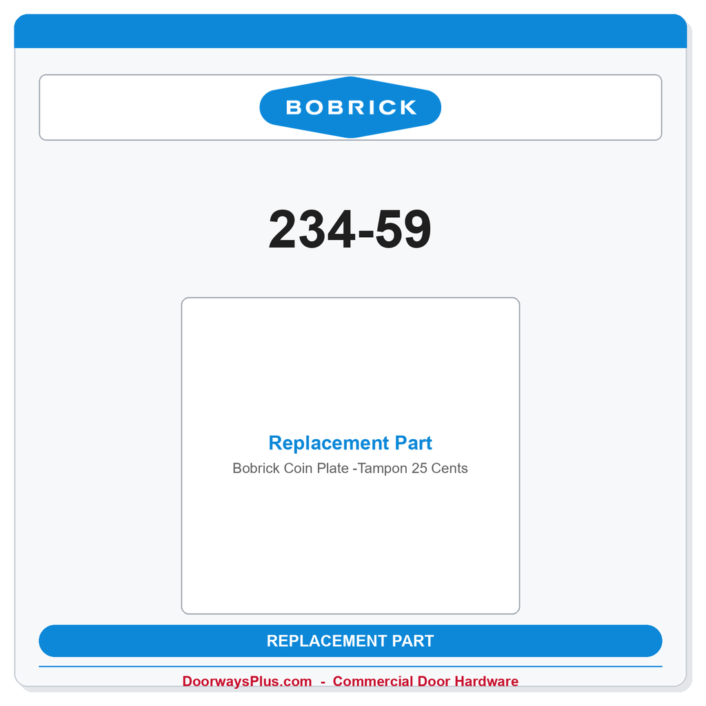 Bobrick 234-59 Coin Plate -Tampon 25 Cents