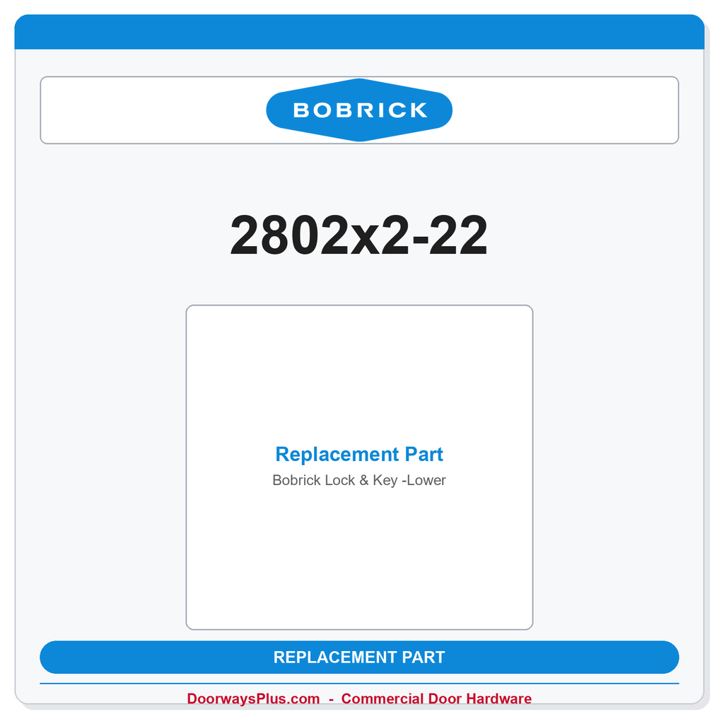 Bobrick 2802x2-22 Lock & Key -Lower
