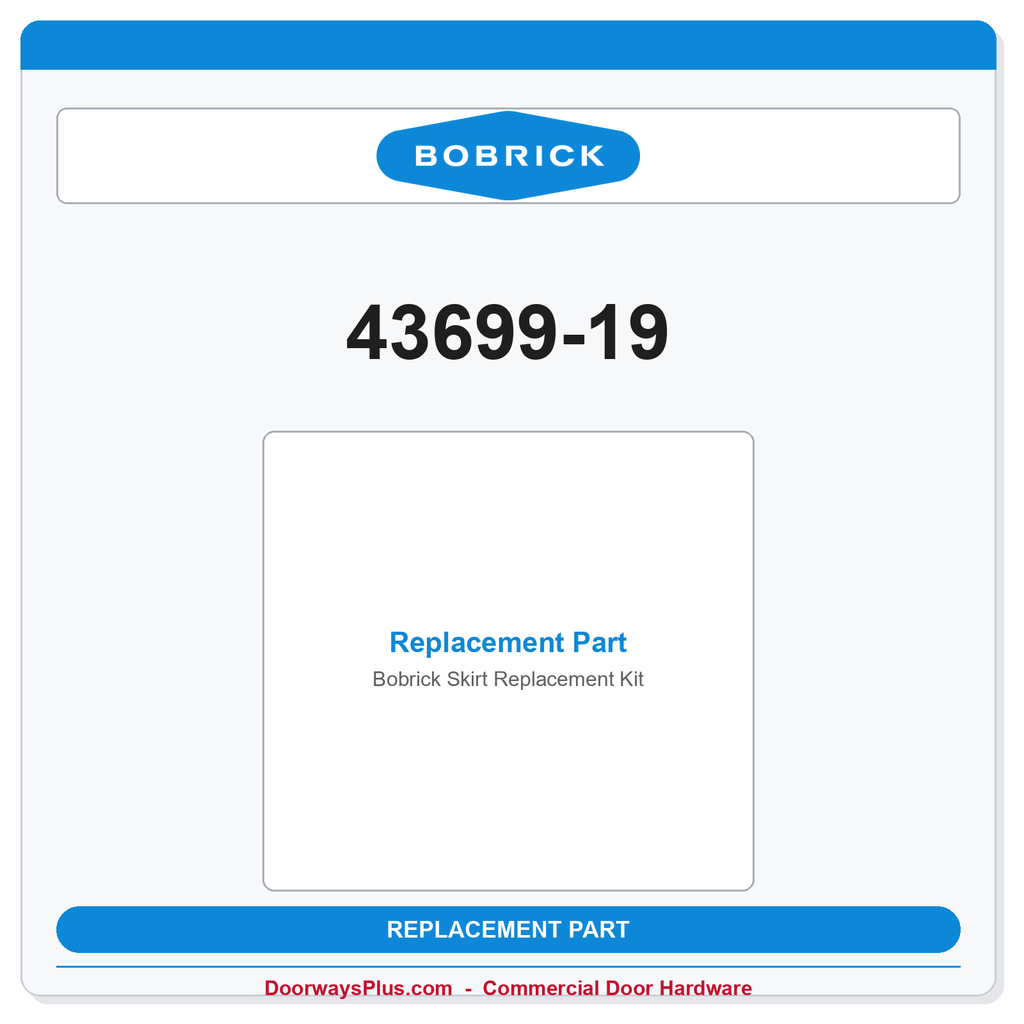 Bobrick 43699-19 Skirt Replacement Kit
