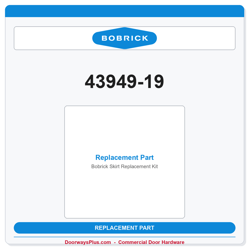 Bobrick 43949-19 Skirt Replacement Kit