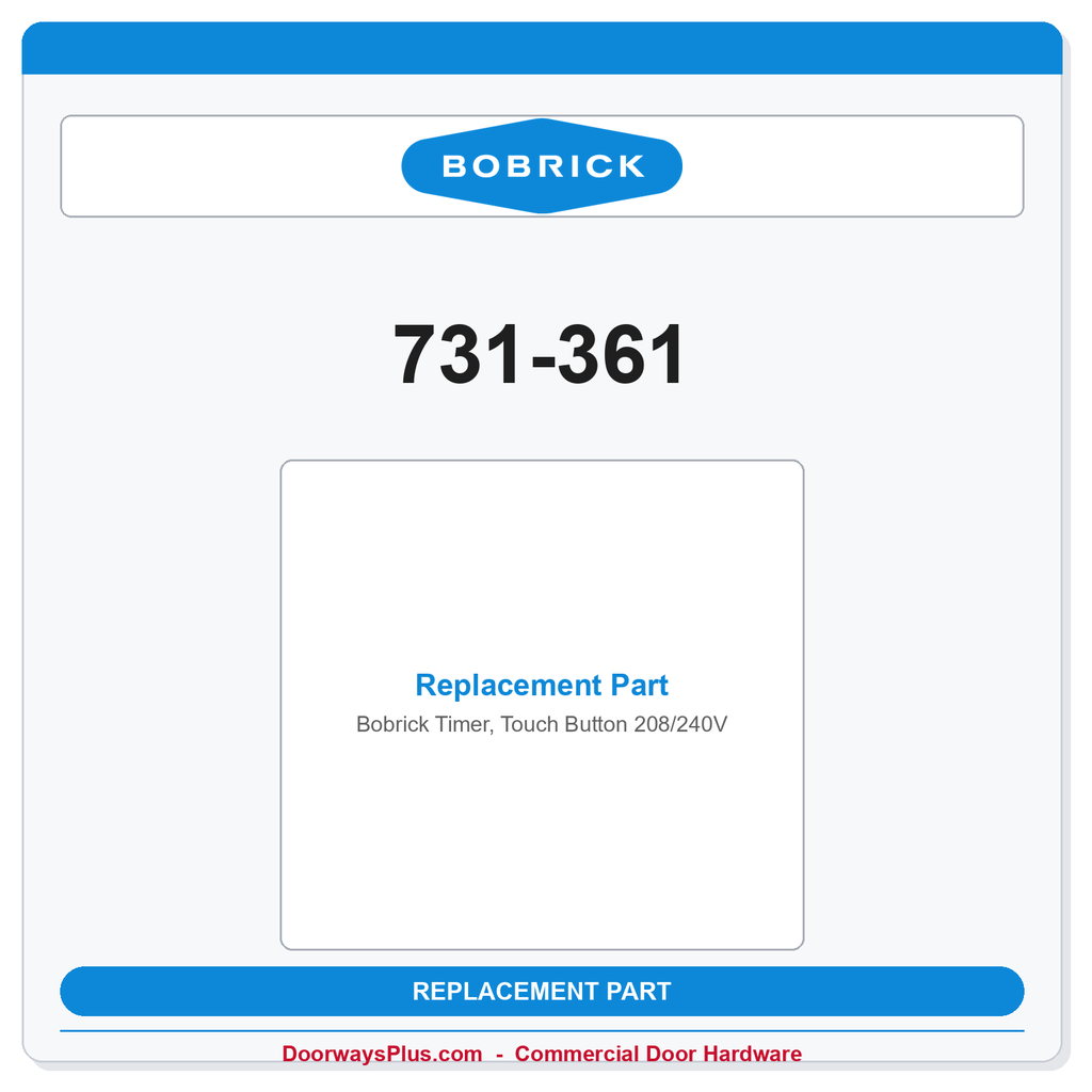 Bobrick 731-361 Timer, Touch Button 208/240V