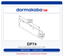 Dorma DP74 Drop Plate - 7400 Series | Aluminum 689